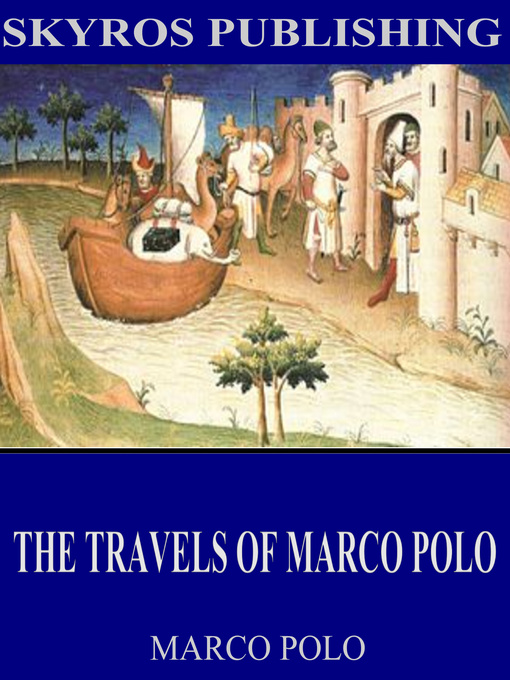 Title details for The Travels of Marco Polo by Marco Polo - Wait list
